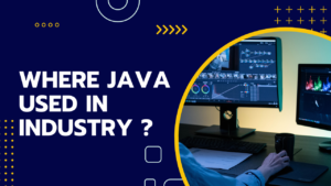 Where Java used in Industry?